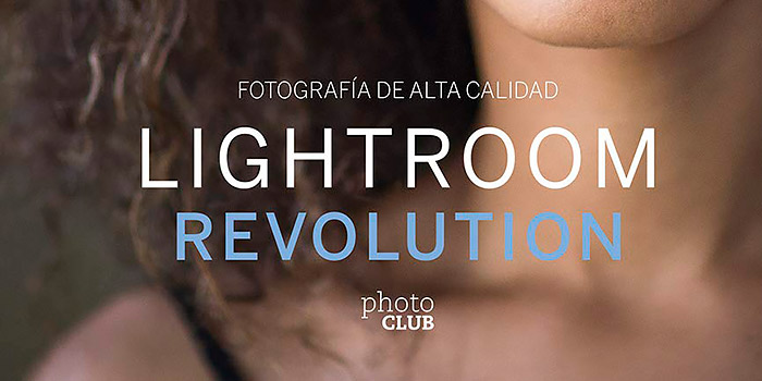 Lightroom Revolution de José María Mellado