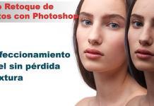 Suavizar la piel sin perder textura. Curso retoque de retratos suavizar piel con Photoshop