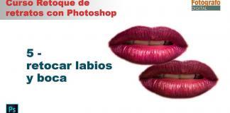 Curso Retoque Retratos con Photoshop- 5 retoque de labios y boca