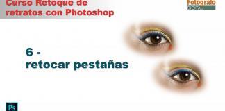 6 Curso retoque retratos con Photoshop: retocar las pestañas