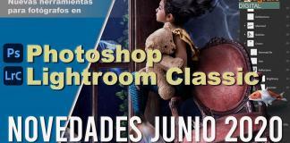 Novedades de Photoshop 2020 y Lightroom Classic 2020 para fotógrafos Novedades Photoshop 2020
