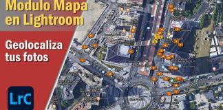Tutorial del Módulo Mapa de Lightroom. Geolocalízate