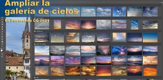 Tutorial: ampliar la galería de cielos de Photoshop CC 2021 Ampliar la galería de cielos.