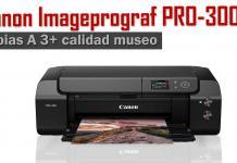 Canon Imageprograf PRO-300, la impresora A 3+ que todos querríamos tener Canon Imageprograf PRO-300