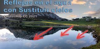 Tutorial: sustitución de cielo con reflejos en el agua Photoshop CC 2021 sustitución de cielo con reflejos en el agua