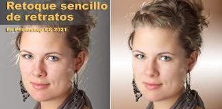 Tutorial: retoque sencillo de retrato con Photoshop CC 2021 retoque sencillo de retrato con Photoshop CC 2021