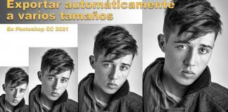 Tutorial: Exportar automáticamente imágenes a varios tamaños en Photoshop CC 2021 Exportar automáticamente a varios tamaños en Photoshop