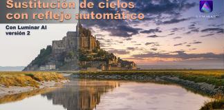 Sustitución de cielo con reflejo automático con Luminar AI 2 sustitución de cielos con reflejo automático