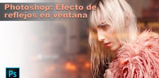 Efecto ventana, añadir reflejos con Photoshop efecto ventana