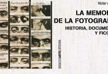 La memoria de la fotografía, inspirado ensayo de Víctor del Río La memoria de la fotografía