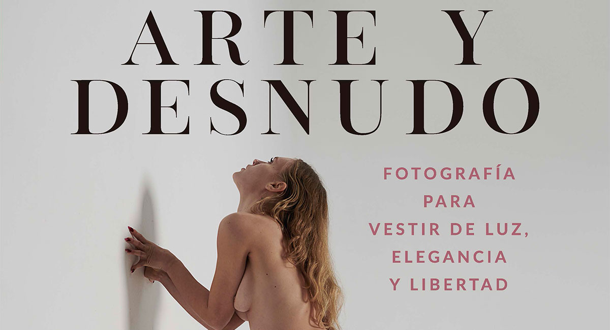 Arte y Desnudo de Antonio Garci, un gran libro de iluminación y pose