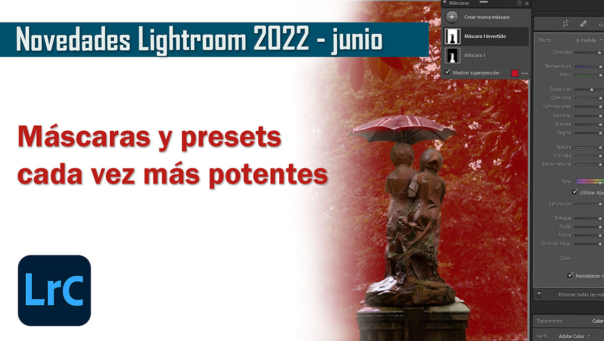 Tutorial: Novedades Lightroom junio 2022 para revelado fotográfico