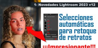 1- Novedades Lightroom 2023 v12: selecciones automáticas para retoque de retratos
