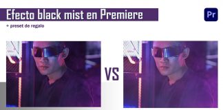 Efecto filtro Black mist en Premiere Pro