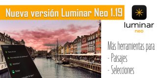 Novedades Luminar Neo 1.19: herramientas para paisajes y selecciones